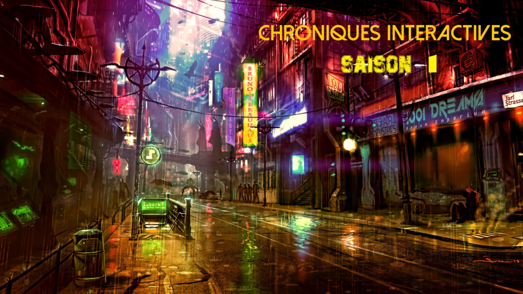 Chroniques Interactives - Saison 1